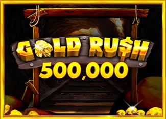 Pragmatic : Gold Rush 500,000 - CSPLAY168